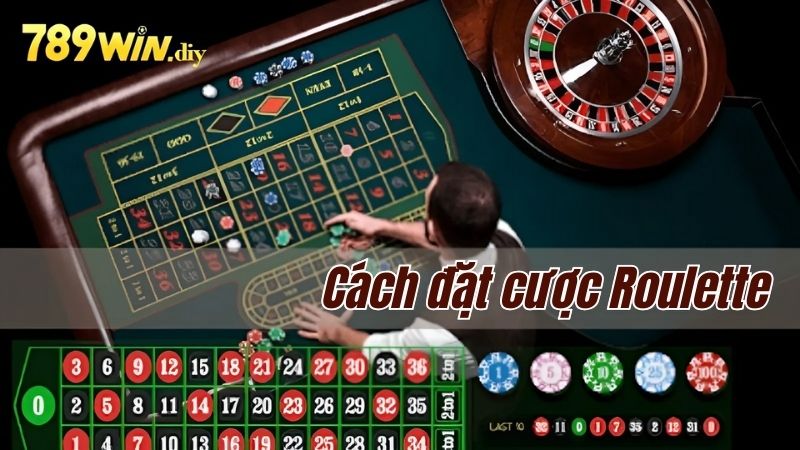 Cách đặt cược Roulette chi tiết dễ hiểu