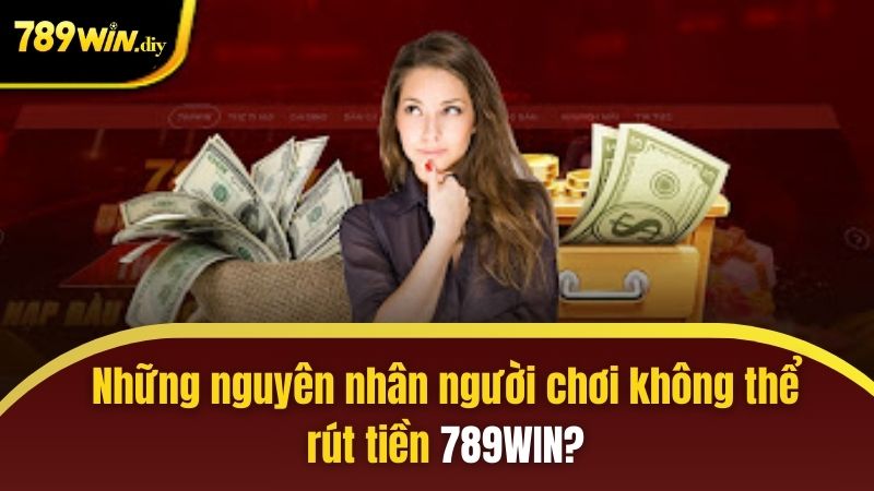 Giải đáp thắc mắc về vấn đề không rút tiền được